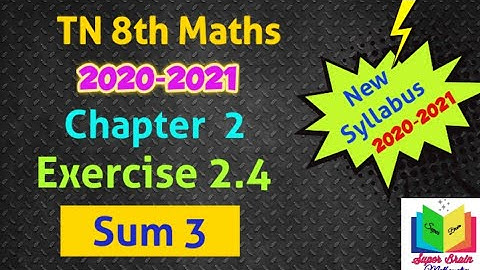 8th maths Chapter 2 Exercise 2.4 Sum 3 | class 8 Maths 2nd chapter | Super brain mathematics