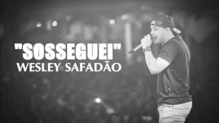 Soseguei - Wesley Safadão