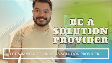 Be a Solution Provider