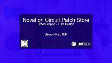 DreddSteppa Demo Part 10 - Novation Circuit Pack by LDM Design