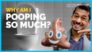 Why Am I Pooping So Much? | Doctor Sameer Islam
