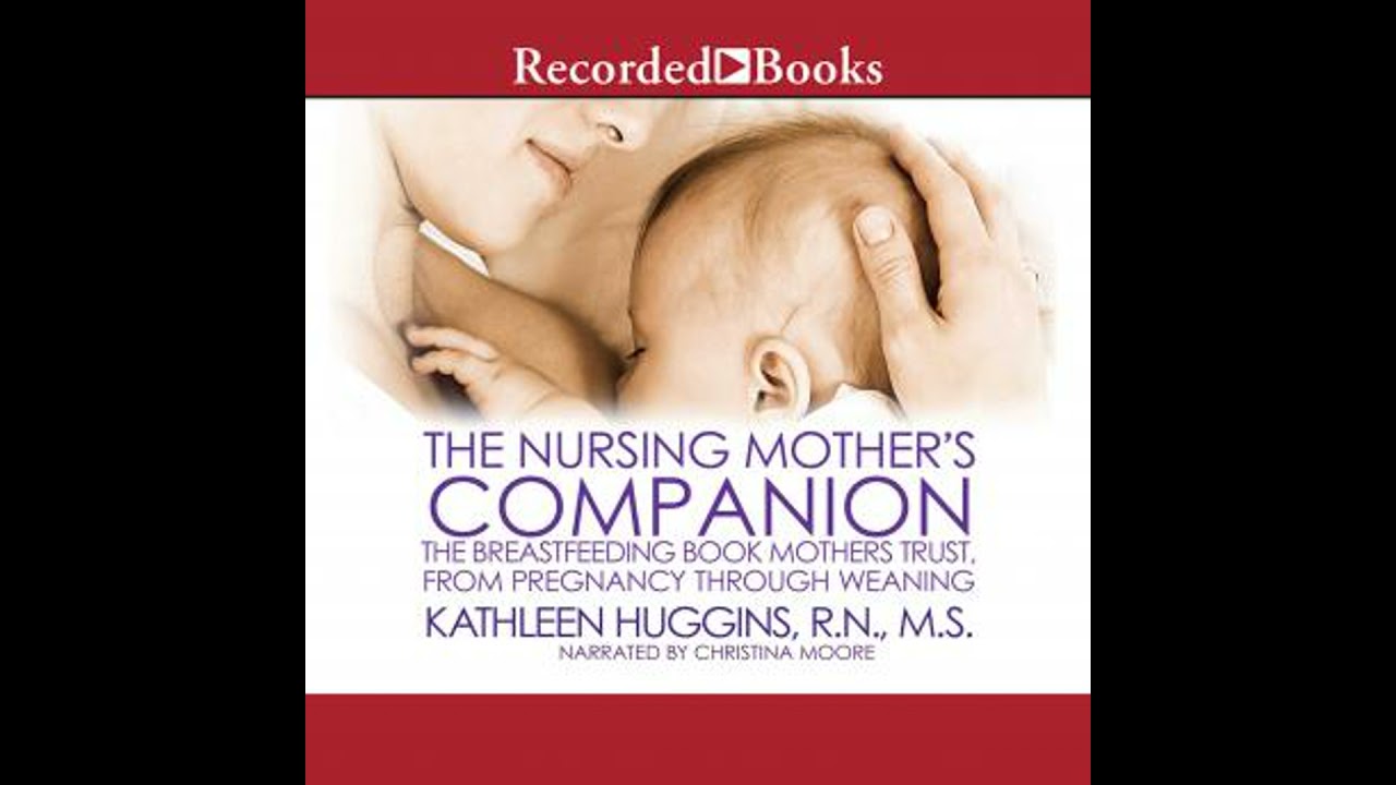 Nursing Mother's Companion-7th Edition: The Breastfeeding Book Mothers Trust, from Pregnancy