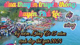 đua thuyền truyền thống huyện Phú Lộc 2024,độ cúng