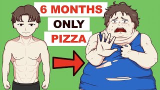 I Ate Nothing But Pizza For 6 Month