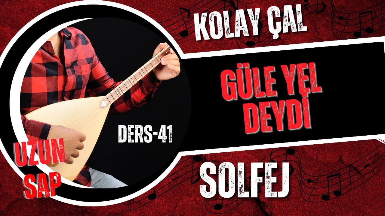 Güle Yel Deydi-Solfej(Uzun Sap Bağlama)