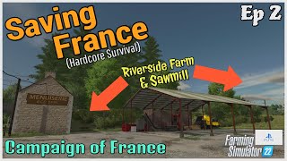 Hardcore Survival / Saving France / Campaign of France / Ep 2 / Riverside / FS22 / PS5