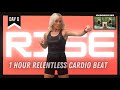 1 hour relentless cardio beat  rise day 6  highlowchair options