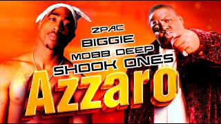 2Pac,Biggie,Mobb Deep - Shook Ones (Azzaro Remix)