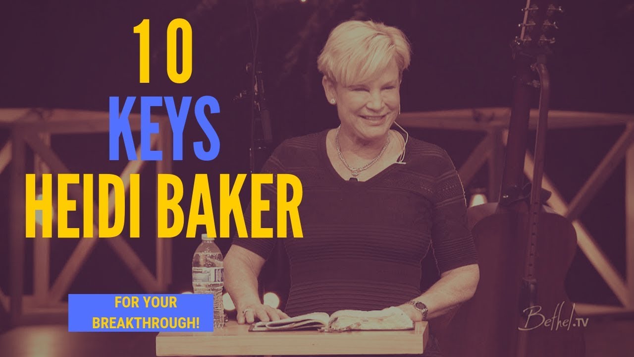 Heidi Baker (Secrets) - 10 Keys For Your Breakthrough