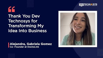 Gabriela Gomez | Dev Technosys | Client Testimonial