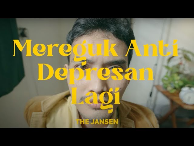 The Jansen - Mereguk Anti Depresan Lagi | Official Music Video class=