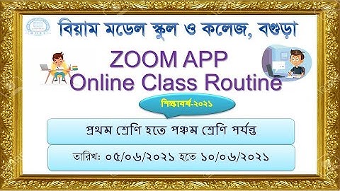 Class- (One- Five) ZOOM app " Online class routine-2021 (Part-20)