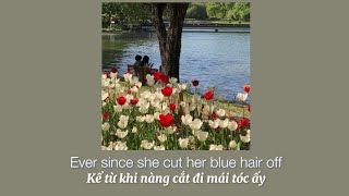 [Lyrics + Vietsub] Blue Hair - TV Girl