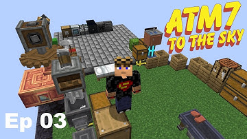 ATM 7 To The Skys - Episode 3 - Automated Sieving!