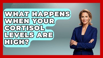 What Happens When Your Cortisol Levels Are High? - Functional and Integrative Wellness Guru