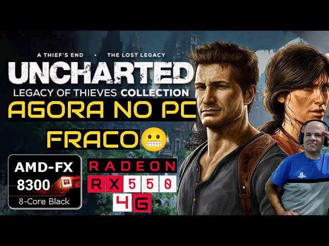 SAIU UPDATE!😱 UNCHARTED FINALMENTE JOGÁVEL NO PC FRACO FX 8300 E RX 550😬