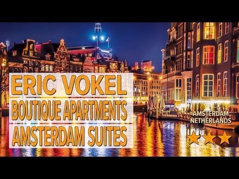 eric vokel boutique apartments amsterdam suites hotel review hotels in amsterdam netherlands hot