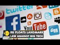 Europe to get stronger monitoring power as it floats landmark law against big tech | English News - WION
