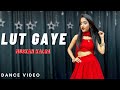 Lut Gaye Dance Video Emraan Hashmi Jubin Nautiyal Muskan Kalra Choreography