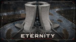 BUILT FOR ETERNITY || Post-Soviet Dystopian Ambient