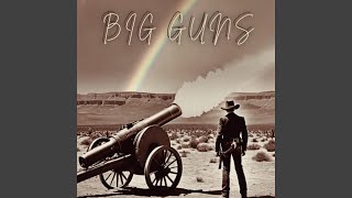 Big Guns