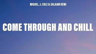 Miguel - Come Through And Chill Ft. J. Cole & Salaam Remi