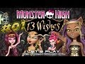 [Monster High 13 Wishes] #01 - Прохождение c Мийком и Риськой