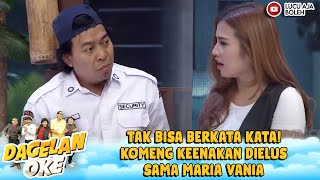 TAK BISA BERKATA KATA! KOMENG KEENAKAN DIELUS SAMA MARIA VANIA - DAGELAN OKE