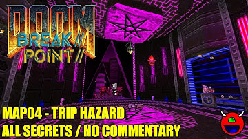 Doom 2: Break// Point// - MAP04 Trip Hazard - All Secrets No Commentary