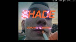 G€NG4R & sober199 - SHADE (prod. tjez x chriesty) SLOWED AND REVERB