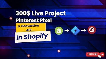 300 USD Live Project | Pinterest Pixel and Conversion API Setup In Shopify Part - 2