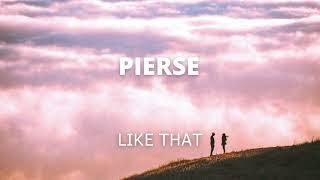 Pierse - Like That (Official)