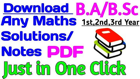 How To Download BSc Maths Solutions For 1st 2nd 3rd Year | BSc Math Solutions Notes Pdf Download
