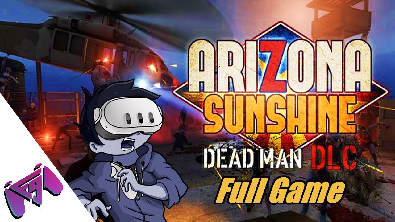 Arizona Sunshine Remake - Dead Man DLC | Full Game Walkthrough | No Commentary