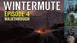 Wintermute 100% Walkthrough - Episode 4 (The Long Dark Story Mode)