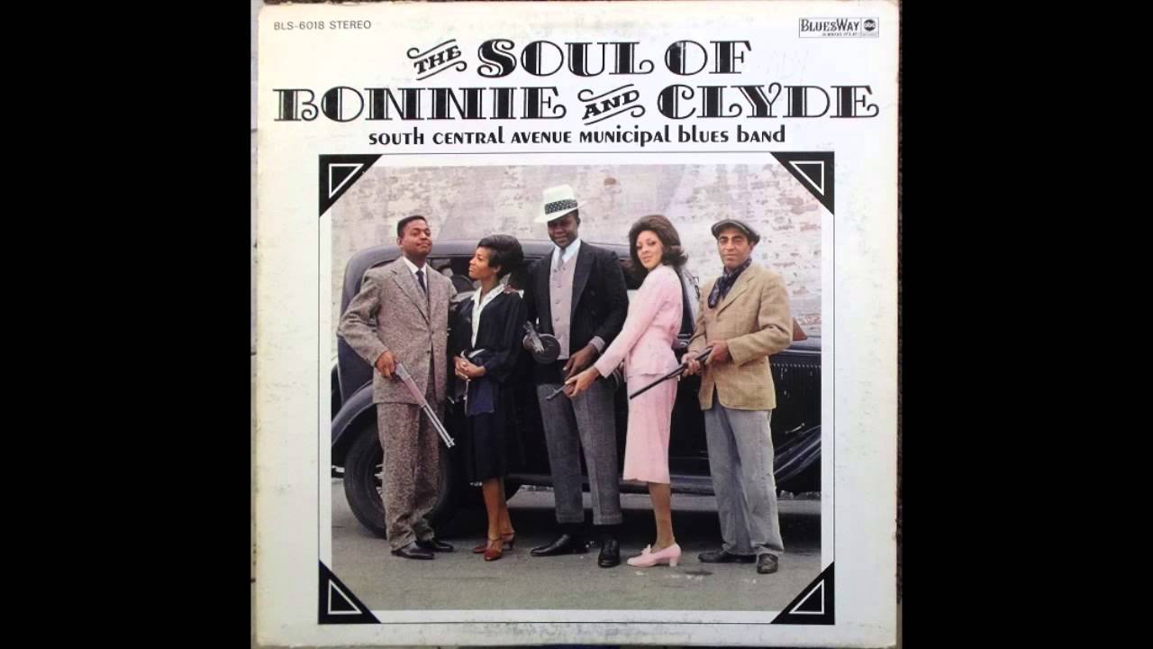 South Central Avenue Municipal Blues Band - The Soul of Bonnie and Clyde