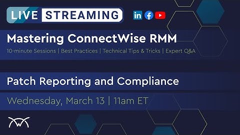 Mastering RMM | Patch Reporting and Compliance