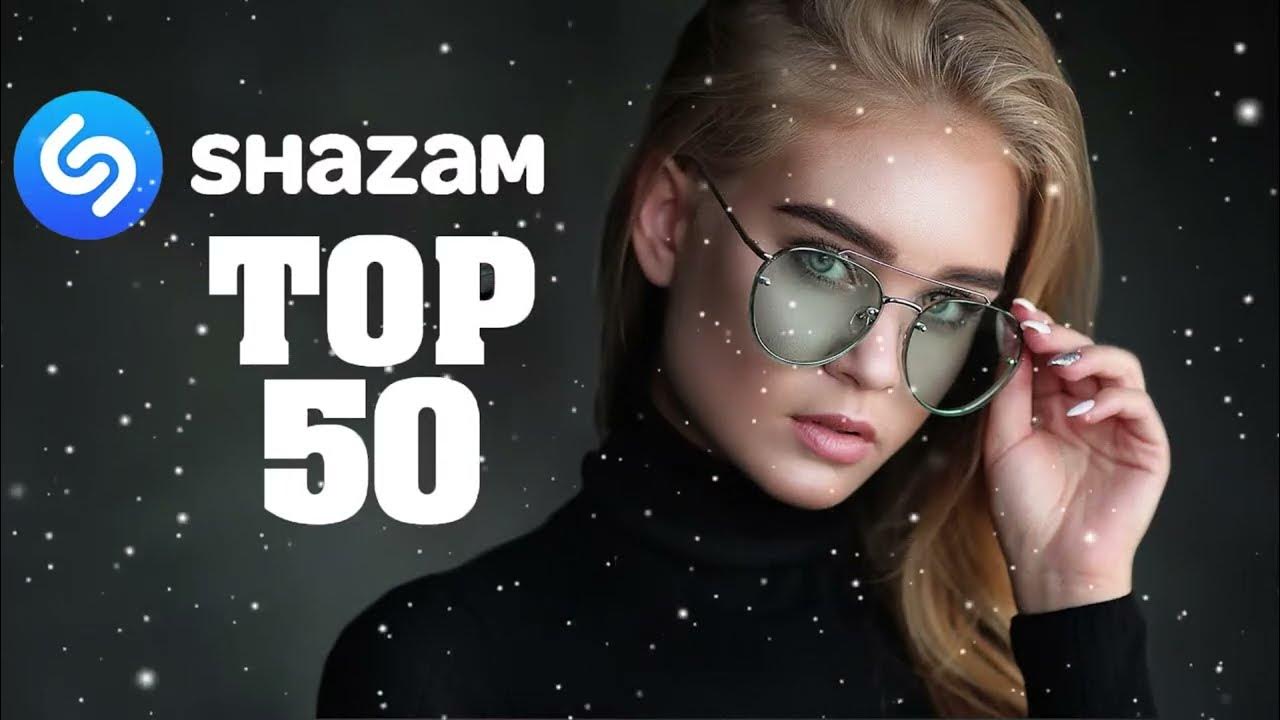 Shazam top 50 лучших зарубежных песен