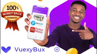 [VuexyBux] Gagner de lArgent PAYEER et PERFECT MONEY avec son Téléphone | Sans Investissement