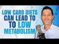 Low Carb Diets Can Lower Your Metabolism | Dr. Stephen Cabral