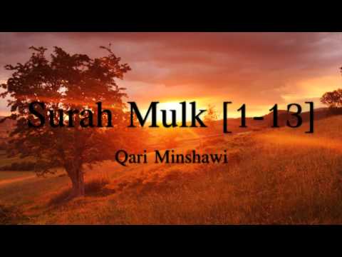 Beautiful Recitation of Surah Mulk [1-13] by Qari Minshawi