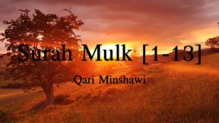 Beautiful Recitation of Surah Mulk [1-13] by Qari Minshawi