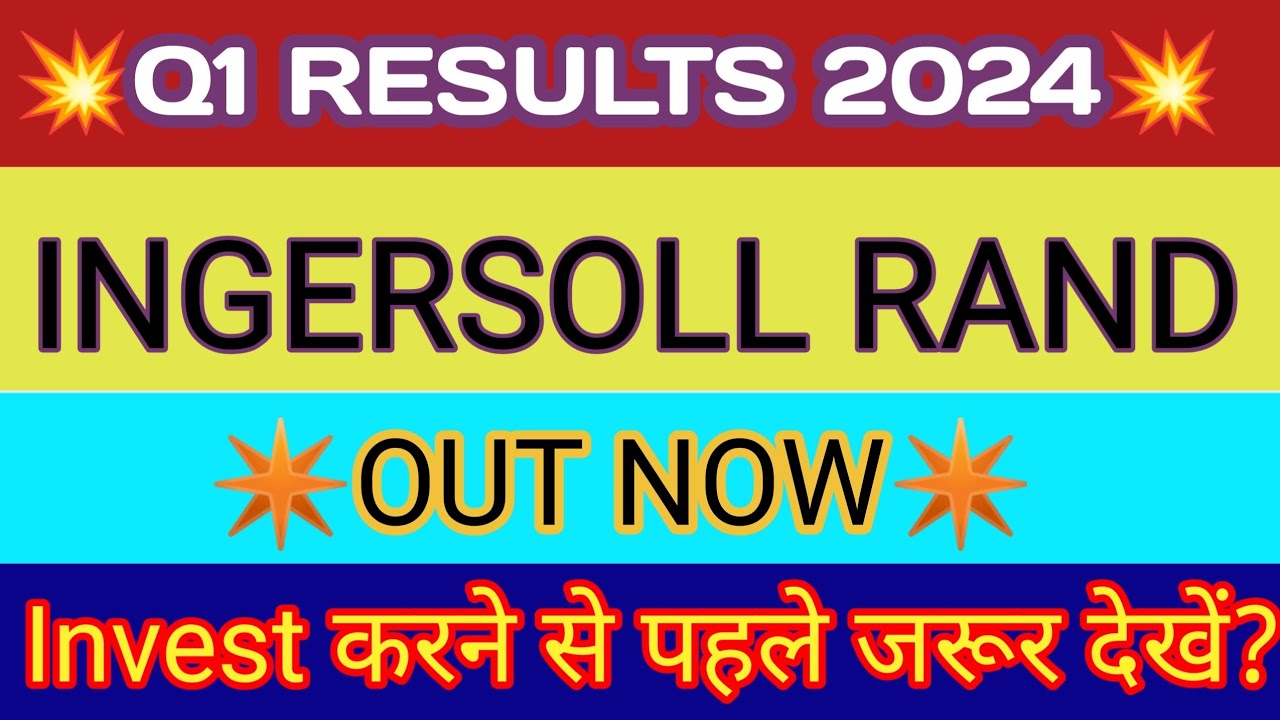 Ingersoll Rand Q1 Results 2023 🔴 Ingersoll Rand Results Today 🔴