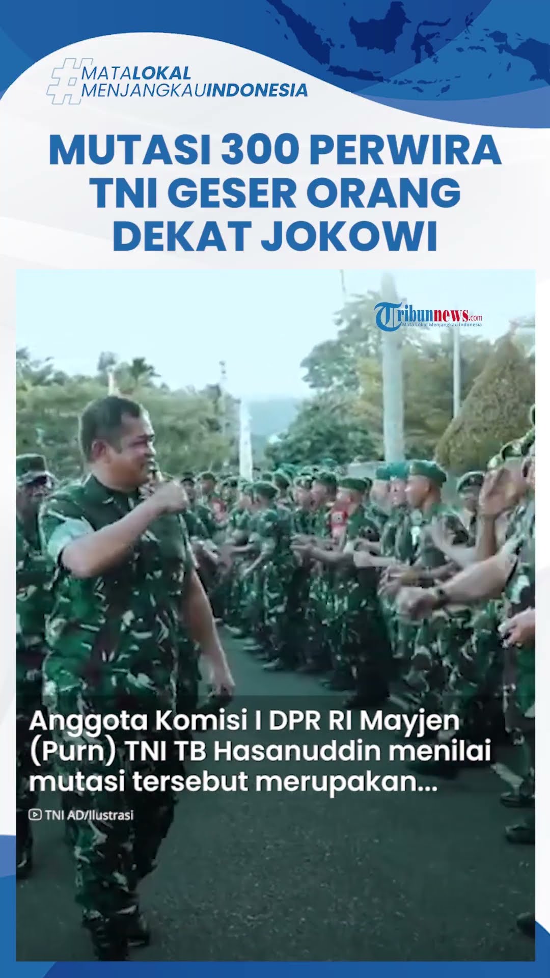 Mutasi 300 Perwira TNI Geser Jenderal yang Dekat dengan Jokowi, DPR: Wajar Itu Proses Karier Saja