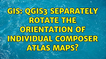 GIS: QGIS3 Separately rotate the orientation of individual composer atlas maps?