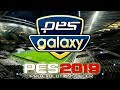 ОБЗОР ЛУЧШЕГО ПАТЧА ДЛЯ PES 2019 | Pesgalaxy Patch 1.00 на ПК - только для лицензии