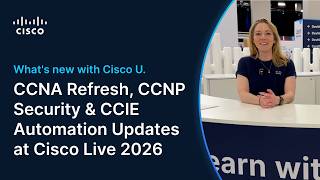 CCNA Refresh, CCNP Security & CCIE Automation Updates | Cisco Live 2026
