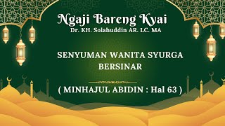 SENYUMAN WANITA SYURGA BERSINAR (MINHAJUL ABIDIN 63)