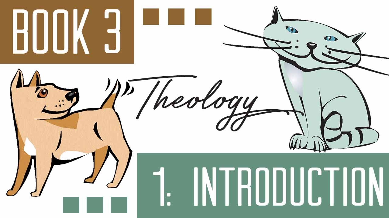 Book 3, Chapter 1 Cat and Dog Theology YouTube