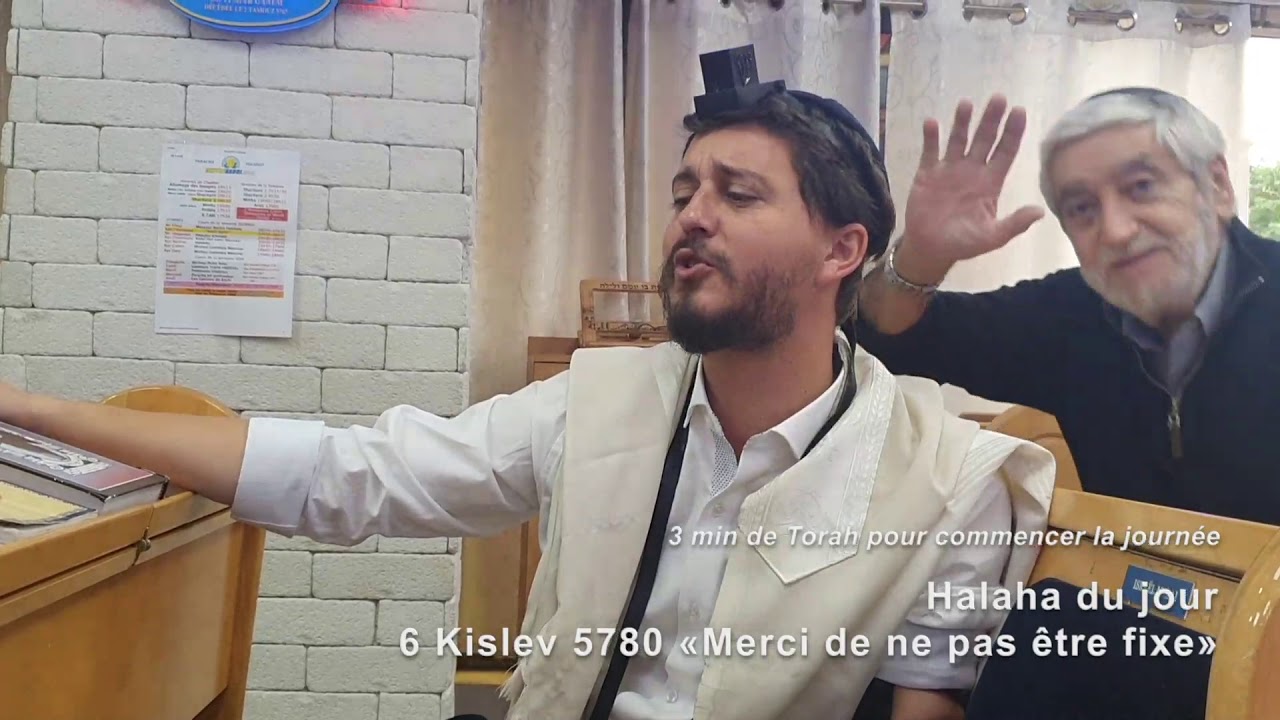 4/12/19 les 3mn de torah du rav Chemouny du centre rachi 6 kislev